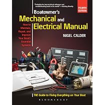 Boatowner's Mechanical and Electrical Manual: Repair and Improve